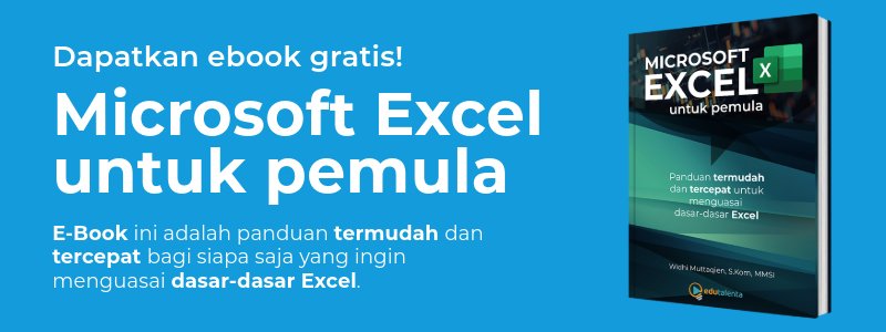 Dapatkan ebook gratis, belajar Microsoft Excel untuk pemula.